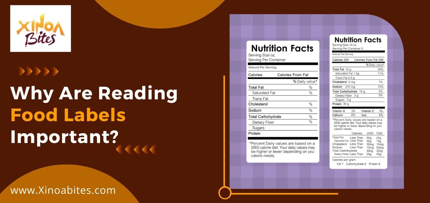 Why Are Reading Food Labels Important in 2022? Here are some amazing facts!