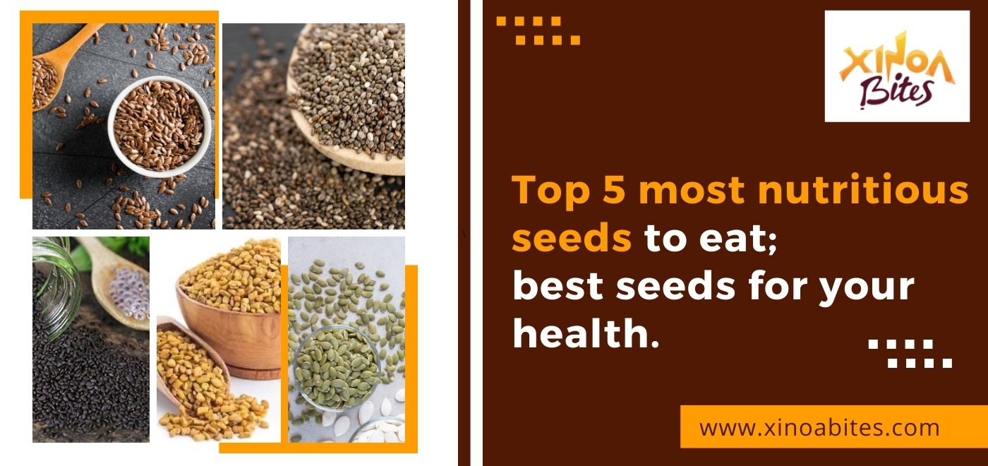 Top 5 Most Nutritious Seeds to Eat ! Best Seeds for Your Health