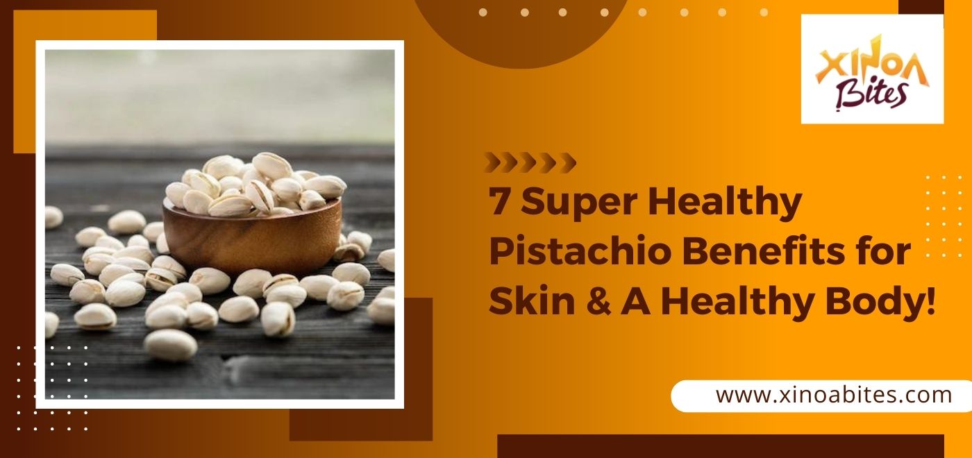 7 Super Healthy Pistachio Benefits for Skin & A Healthy Body!